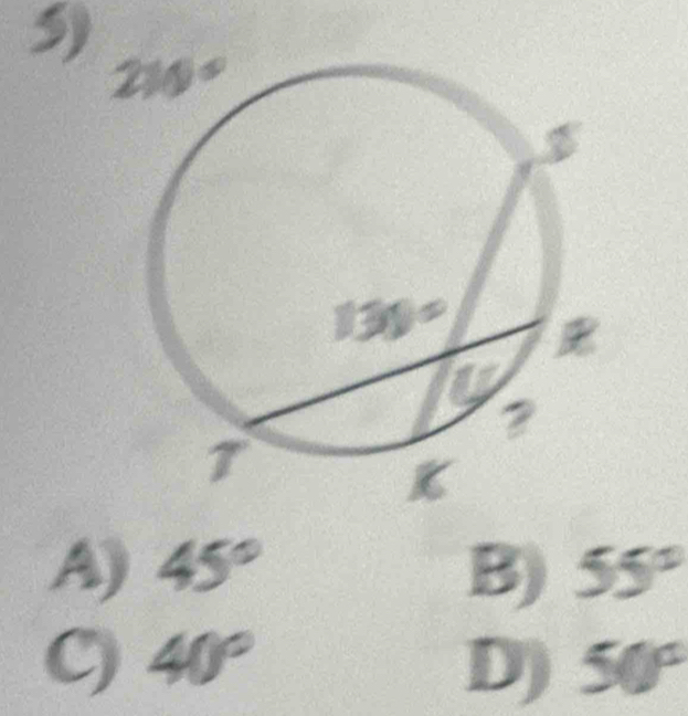 A) 45° B) 55°
C) 40° D) 50°