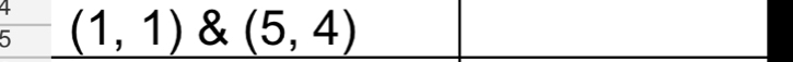 4 
5 (1,1) & (5,4)
