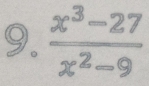  (x^3-27)/x^2-9 