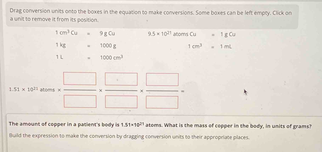 Solved: Drag conversion units onto the boxes in the equation to make ...