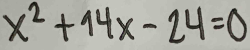 x^2+14x-24=0