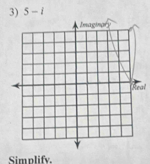 5-i
l 
Simplify.