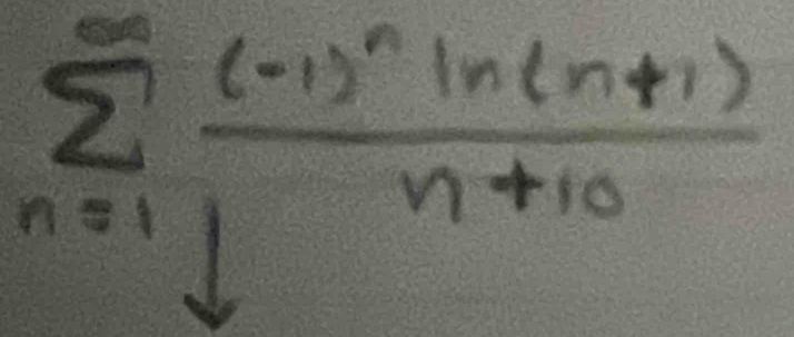 sumlimits _(n=1)^(∈fty)frac (-1)^nln (n+1)n+10