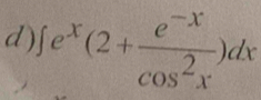 ∈t e^x(2+ (e^(-x))/cos^2x )dx