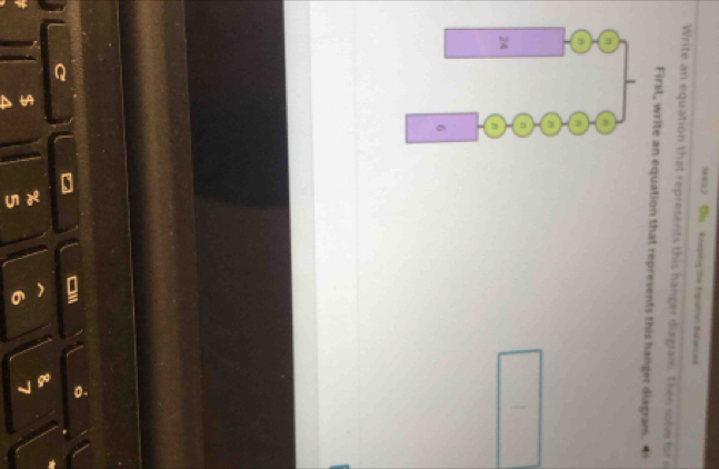 Rieptng the Rquation Balanced 
Write an equation that represents this hanger diagram. Then solve for o 
First, write an equation that represents this hanger diagram. 
&
$ %
a 5 6 7