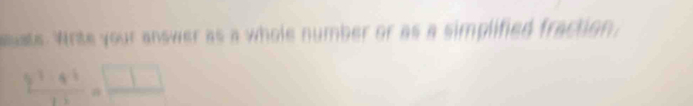 euate. Write your answer as a whole number or as a simplified fraction,
 (5^(-2)+5)/25 = □ /□  