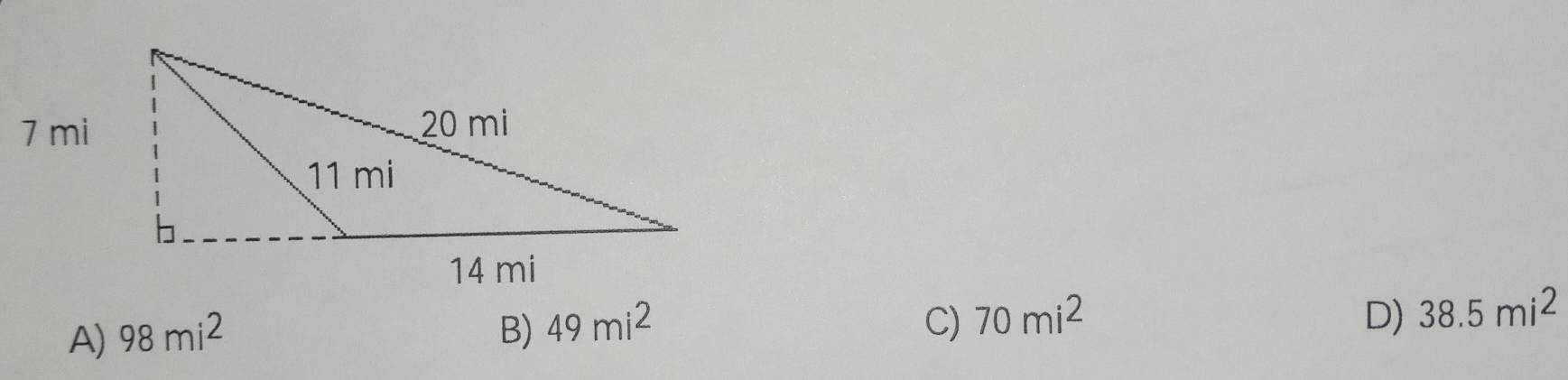 C)
A) 98mi^2 B) 49mi^2 70mi^2
D) 38.5mi^2