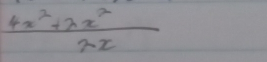  (4x^2+2x^2)/2x 