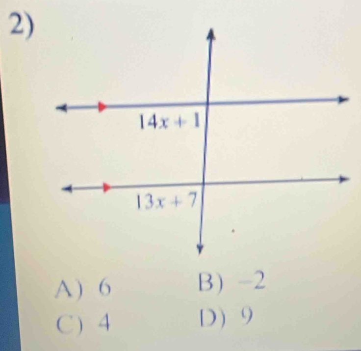 A) 6 B -2
C ) 4 D 9