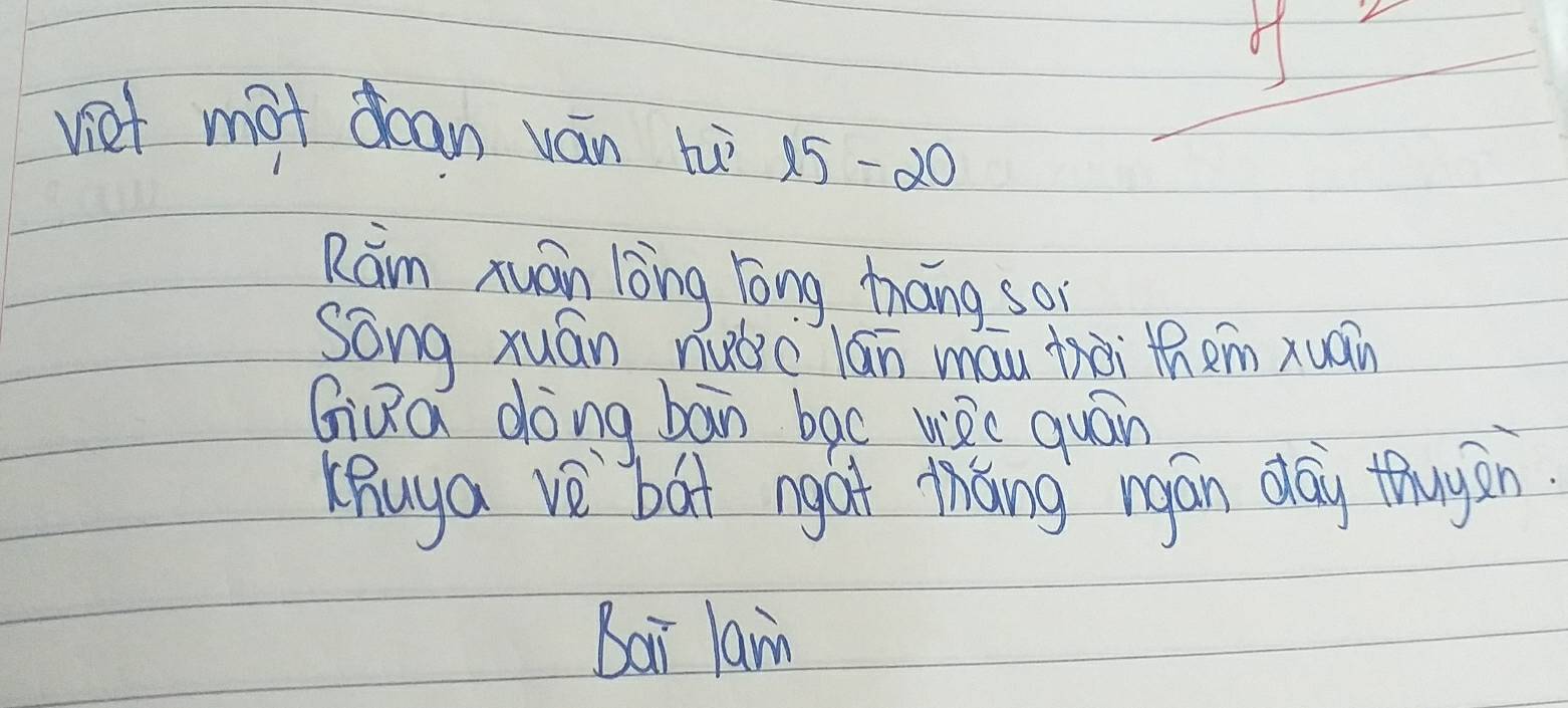 of 
viet mot can ván hu 15-20
Ram xuán lèng lōng tāng so 
sang xuán nuǒc lán máu tài tnem xuán 
GiQa dong bān bac wec quán 
KRuya ve bat ngat tháng rgan day thugin 
Bai lan