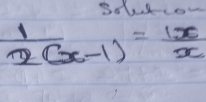 Soco
 1/2(x-1) = 1x/x 