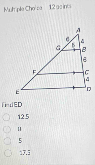 Find ED
12.5
8
5
17.5