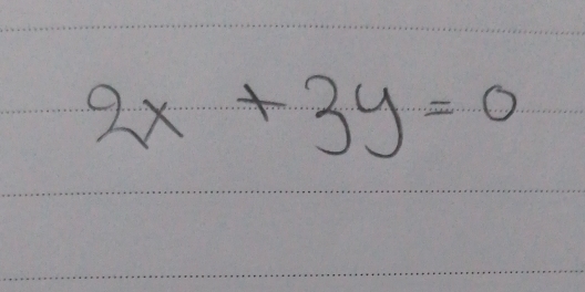 2x+3y=0