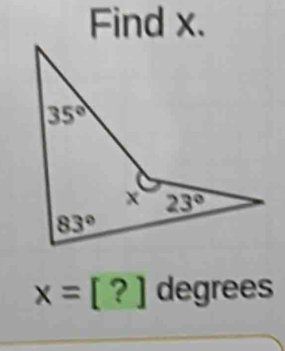 Find x.
x=[?] degree 45