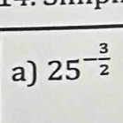 25^(-frac 3)2