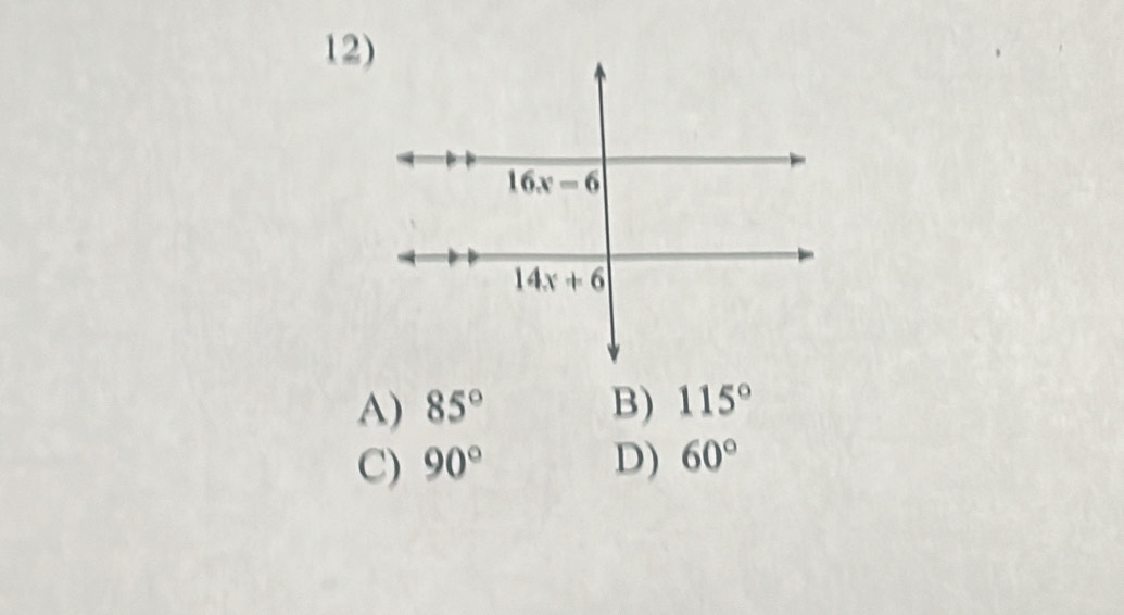 A) 85° B) 115°
C) 90° D) 60°