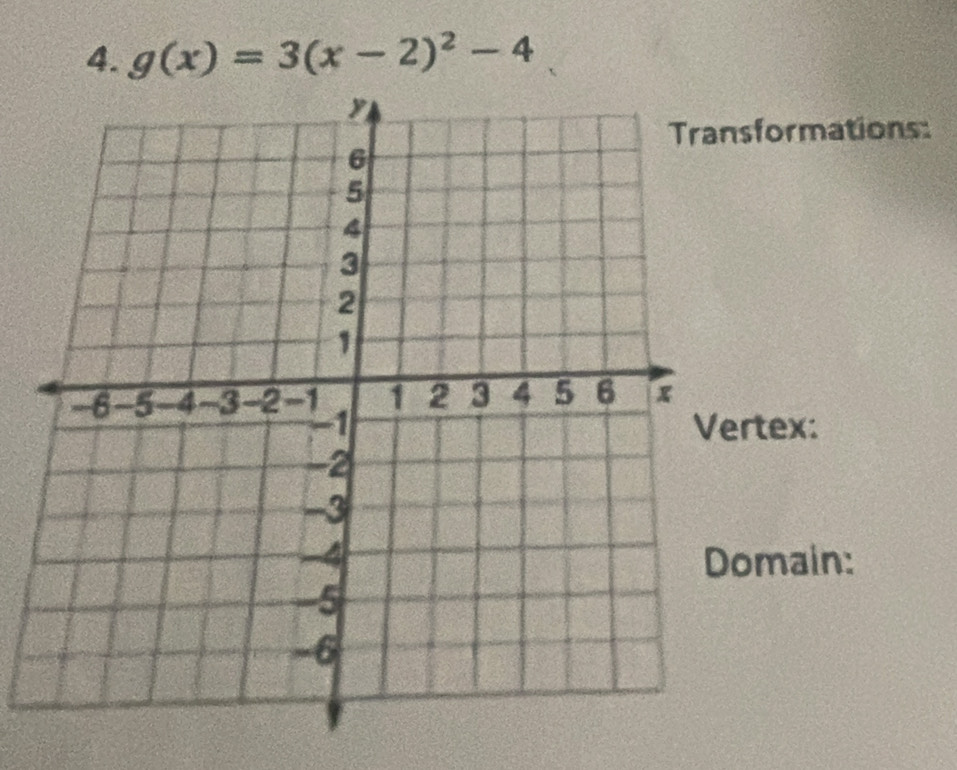 g(x)=3(x-2)^2-4
sformations: 
rtex: 
omain: