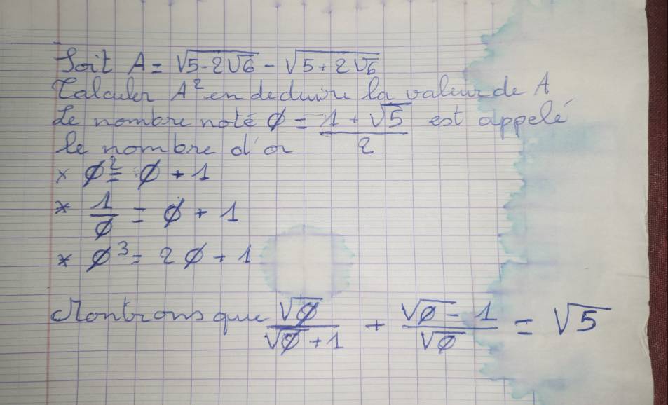 foit A=sqrt(5-2sqrt 6)-sqrt(5+2sqrt 6)
Calcuen A^2 endediome la baluled A 
de wombu note beginarrayr phi  aendarray = (1+sqrt(5))/2  eat appele 
le mombre o
xvarnothing^2=varnothing +1
x 1/6 =varnothing +1
xvarnothing^3=2varnothing +1
clontion qu  sqrt(phi )/sqrt(phi )+1 + (sqrt(phi )-1)/sqrt(phi ) =sqrt(5)