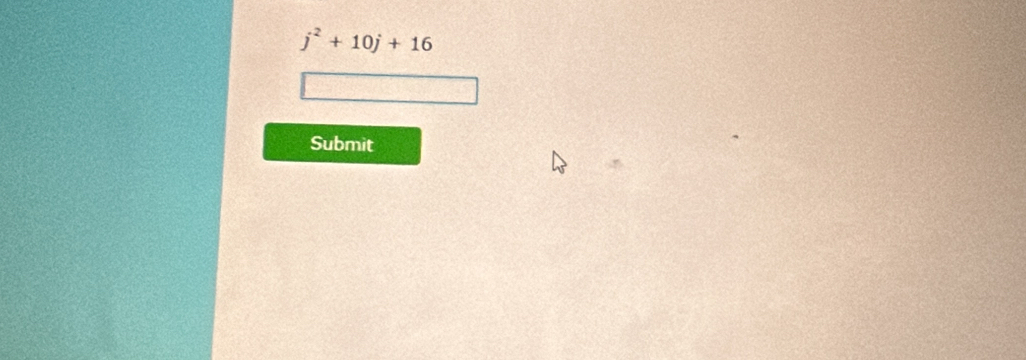 j^2+10j+16
Submit