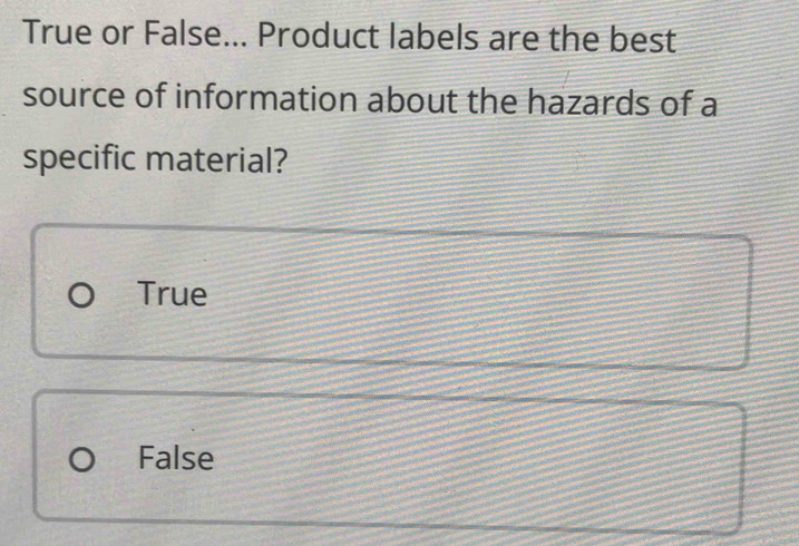 Solved: True or False... Product labels are the best source of ...