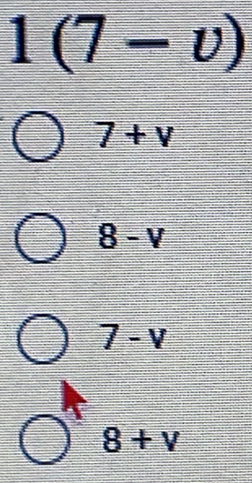 1(7-v)
7+v
8-v
7-v
8+v