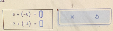 6+(-6)=□ × 5
-2+(-4)=□