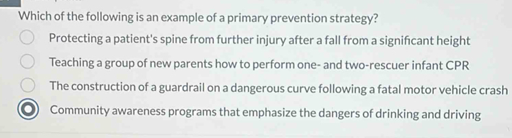 Solved: Which of the following is an example of a primary prevention ...