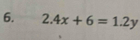 2.4x+6=1.2y