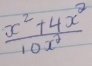  (x^2+4x^2)/10x^2 