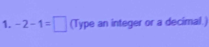 -2-1=□ (Type an integer or a decimal.)