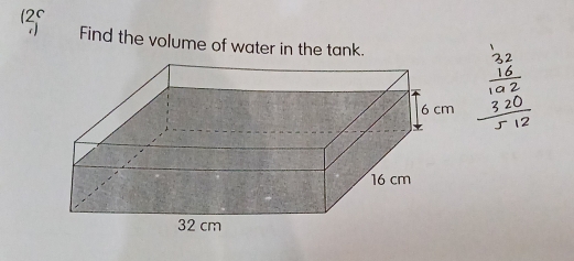 12º
Find the volume of water in the tank.