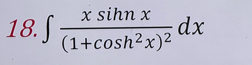 Solved: ∈t frac xsin nx(1+cos h^2x)^2dx [Calculus]