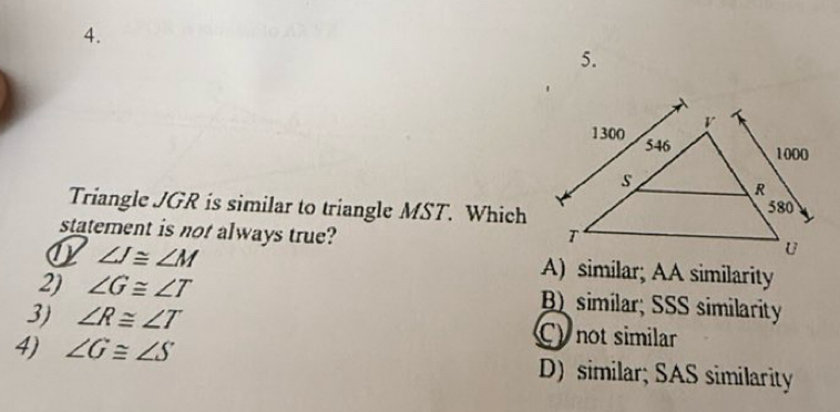 Gelöst:Triangle JGR is similar to triangle MST. Which statement is not ...
