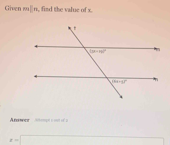 Given mparallel n , find the value of x.
Answer Attempt 1 out of 2
x=□ (-3,4)