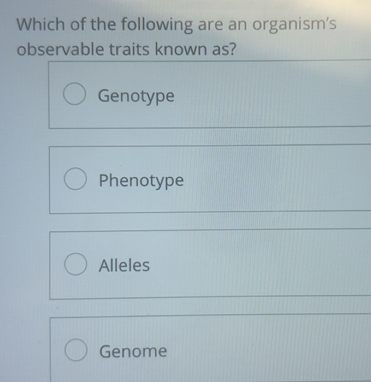 Solved: Which of the following are an organism's observable traits ...