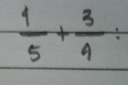  1/5 + 3/4 =