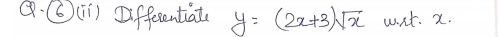 ④.⑥(TT) Differentiala y=(2x+3)sqrt(x) wnt. x.