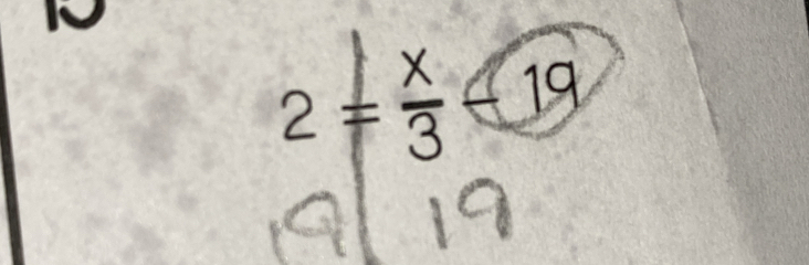 2= x/3 arrow <19</tex>