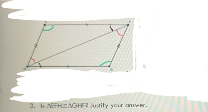 Is △ EFH≌ △ GHF? Justify your answer.