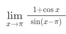 limlimits _xto π  (1+cos x)/sin (x-π ) 