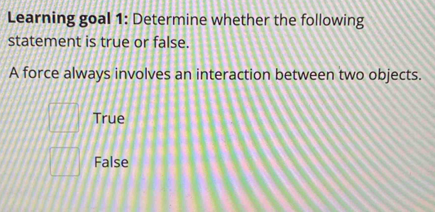 Solved: Learning goal 1: Determine whether the following statement is ...