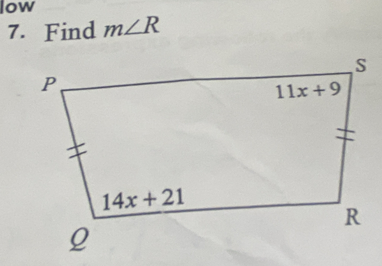 low
7. Find m∠ R