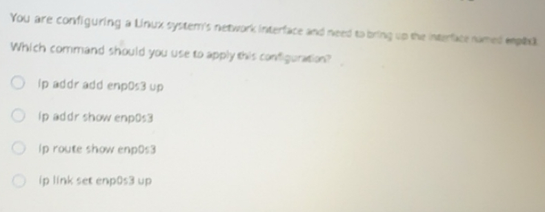 Solved: You are configuring a Linux system's network interface and need ...