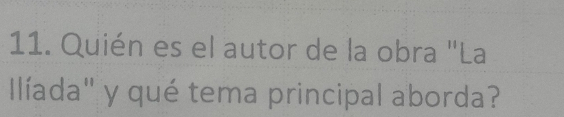 Quién es el autor de la obra "La 
Ilíada" y qué tema principal aborda?