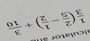 alculator all
 1/3 ( 2/5 - 1/2 )+ 3/10 