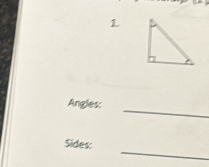 Angles: 
_ 
Sides: