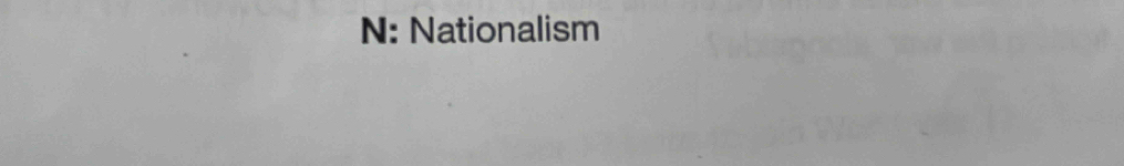 N: Nationalism