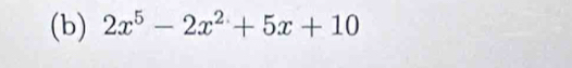 2x^5-2x^2+5x+10