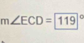 m∠ ECD=119°