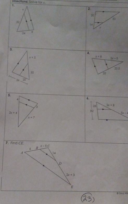 Directions: Solve for  
1.
4.
 
6.
7. Find CE.
@ Gina Wil